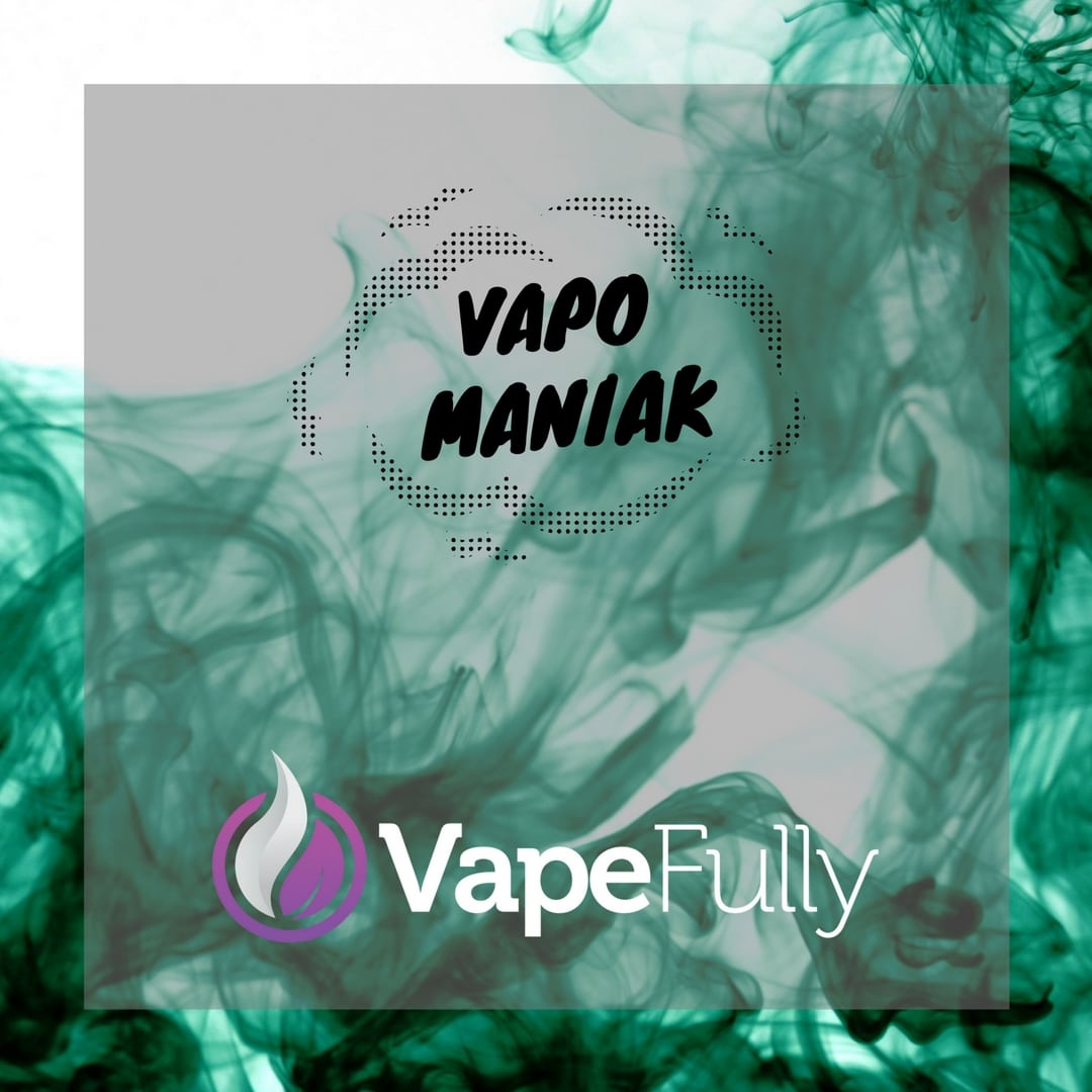 VapoManiak i VapeFully łączą siły!